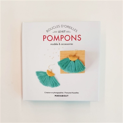 Le kit boucles d'oreilles pompons : modèle & accessoires