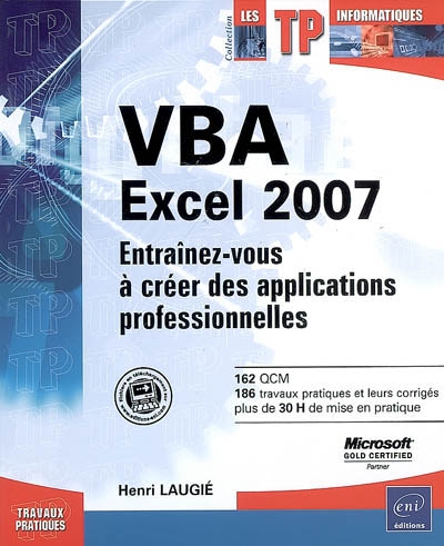 VBA Excel 2007 : entraînez-vous à créer des applications professionnelles