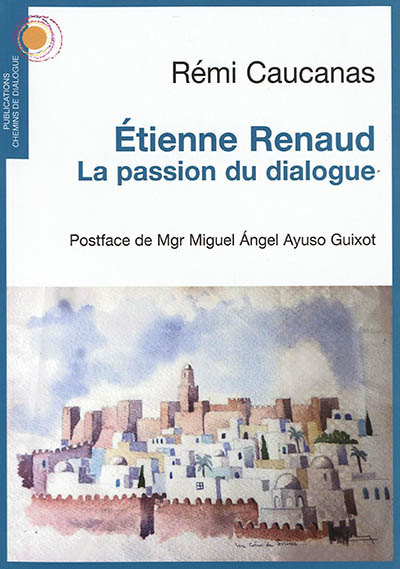 Etienne Renaud : la passion du dialogue
