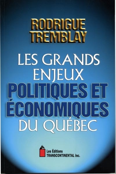 Les grands enjeux politiques et économiques du Québec