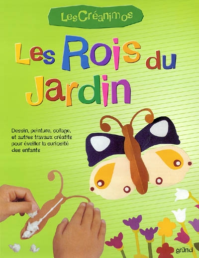 Les rois du jardin