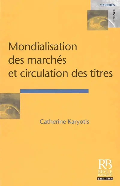Mondialisation des marchés et circulation des titres