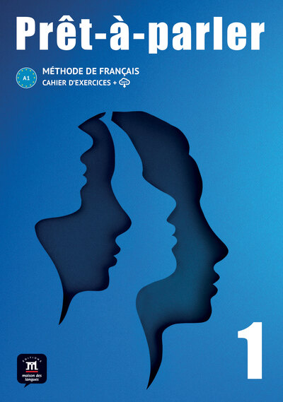 Prêt-à-parler 1, A1 : méthode de français : cahier d'exercices + MP3