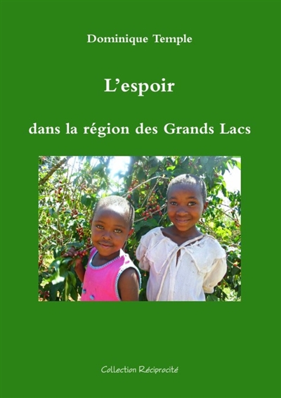 L'espoir dans la région des...
