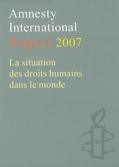 Amnesty international rapport 2007 : la situation des droits humains dans le monde