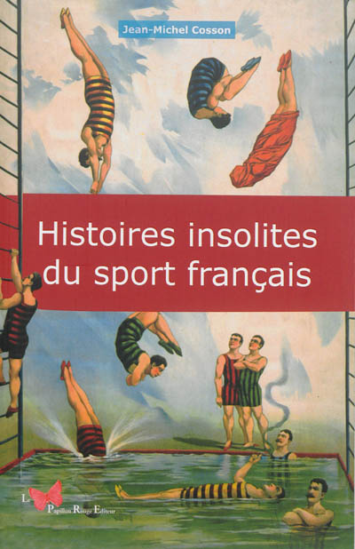 Histoires insolites du sport français