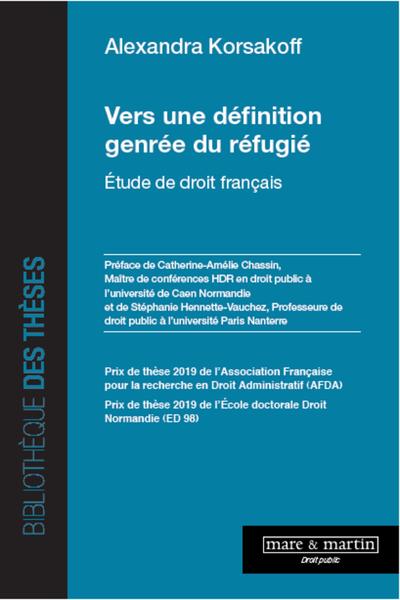 Vers une définition genrée du réfugié : étude de droit français