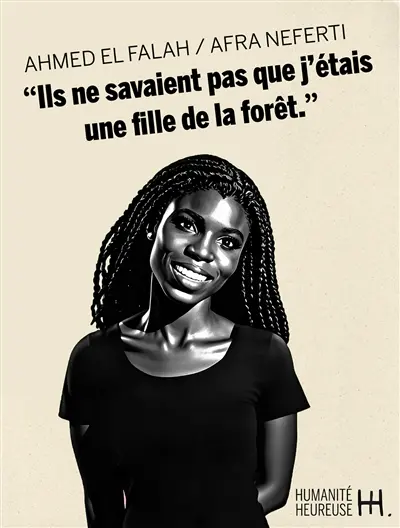 "Ils ne savaient pas que j'étais une fille de la forêt"