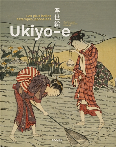 Ukiyo-e : les plus belles estampes japonaises