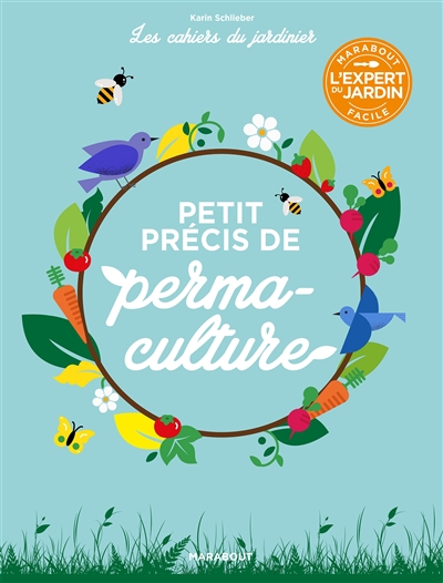 Permaculture : mode d'emploi