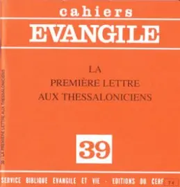 Cahiers Evangile, n° 39. La première lettre aux Thessaloniciens