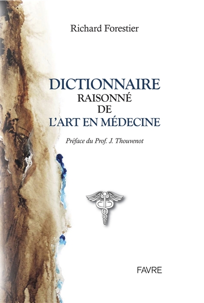 Dictionnaire raisonné de l'art en médecine