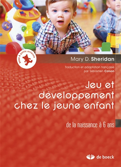 Jeu et développement chez le jeune enfant : de la naissance à 6 ans