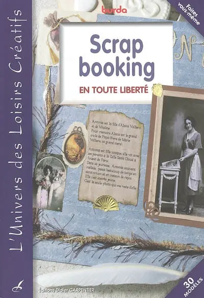 Scrap booking : en toute liberté