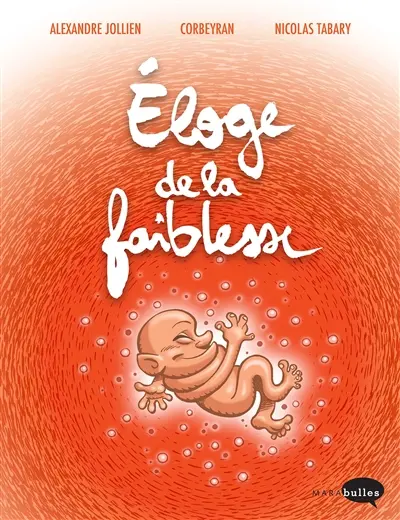 Eloge de la faiblesse