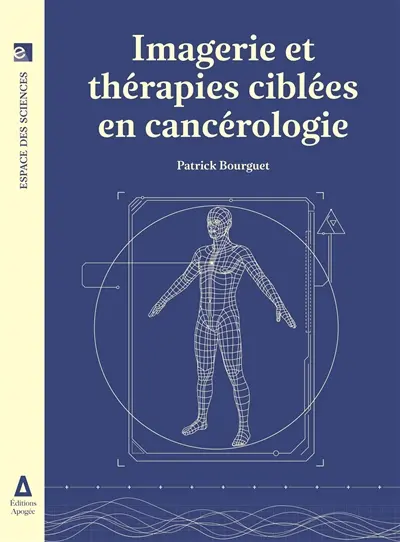 Imagerie et thérapies ciblées en cancérologie