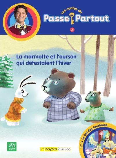 La marmotte et l'ourson qui détestaient l'hiver : suivi de Le bal des fantômes