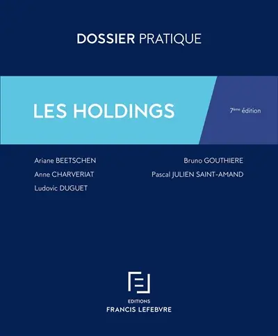 Les holdings : guide juridique et fiscal