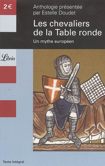 Les chevaliers de la Table ronde : un mythe européen