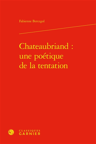 Chateaubriand : une poétique de la tentation