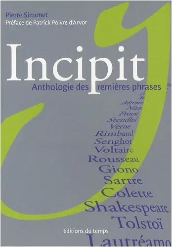 Incipit : anthologie des premières phrases