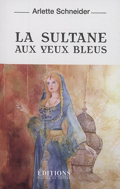 La sultane aux yeux bleus