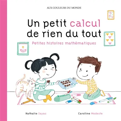 Un petit calcul de rien du tout : petites histoires mathématiques