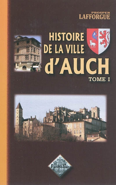 Histoire de la ville d'Auch...