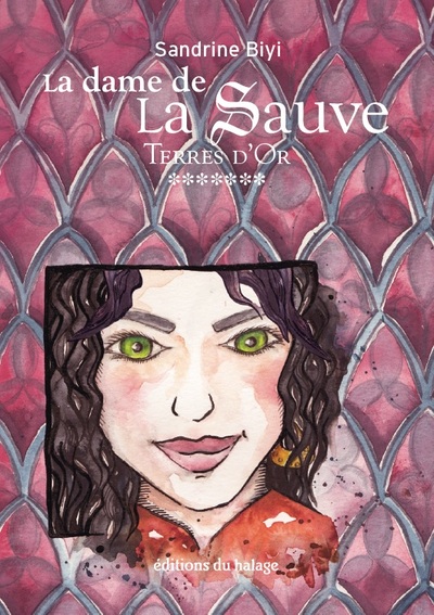 La dame de La Sauve. Vol. 7. Terres d'or