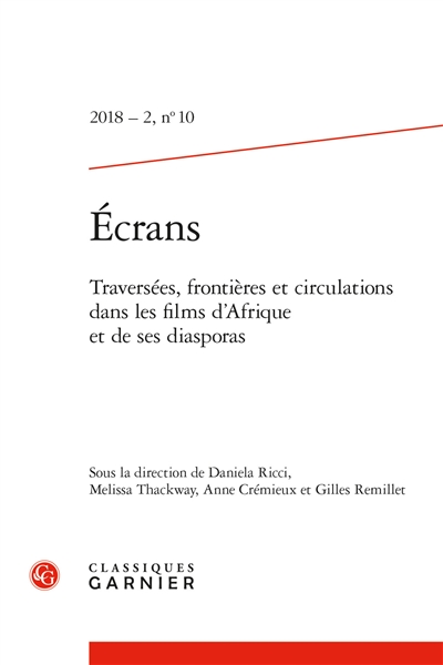Revue Ecrans, n° 10. Traversées, frontières et circulations dans les films d'Afrique et de ses diasporas