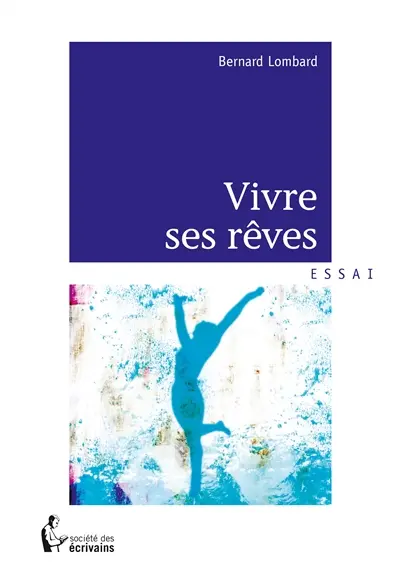 Vivre ses rêves