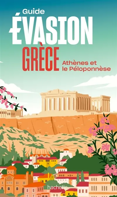Grèce : Athènes et le Péloponnèse