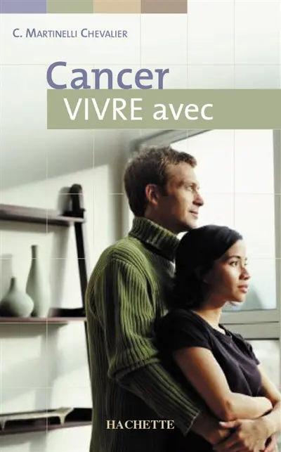 Cancer, vivre avec