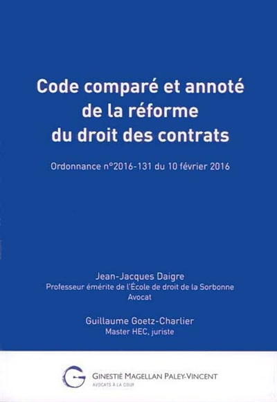 Code comparé et annoté de la réforme du droit des contrats : ordonnance n°2016-131 du 10 février 2016