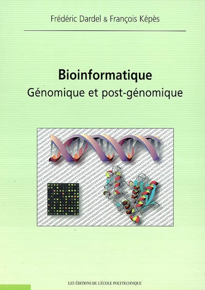 Bioinformatique : génomique et post-génomique