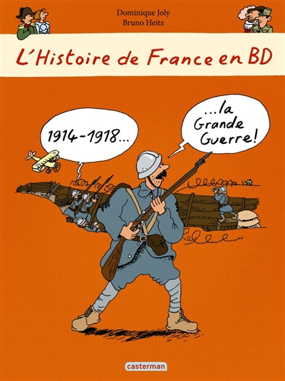 L'histoire de France en BD. 1914-1918, la Grande Guerre !
