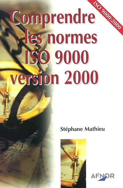 Comprendre les normes ISO 9000 version 2000