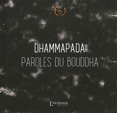 dhammapada : paroles du bouddha