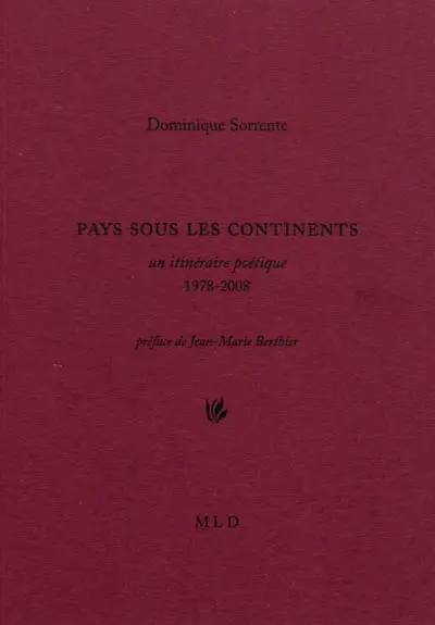Pays sous les continents : un itinéraire poétique, 1978-2008