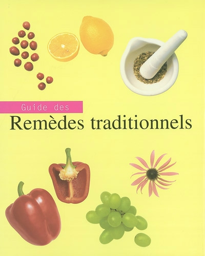 Guide des remèdes traditionnels