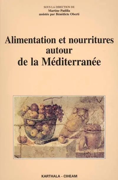 Alimentation et nourritures autour de la Méditerranée