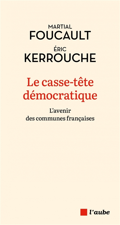 Le casse-tête démocratique des communes françaises
