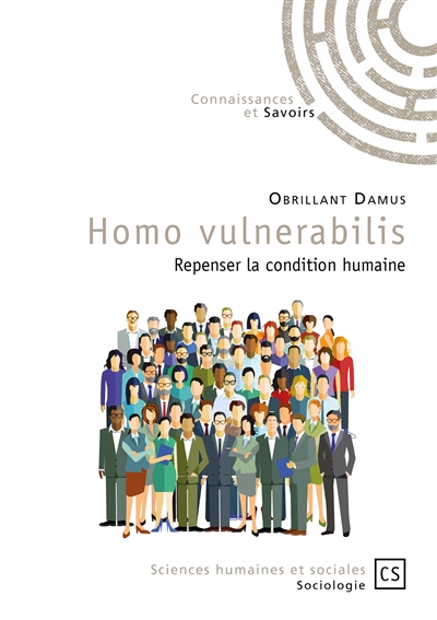 Homo vulnerabilis : repenser la condition humaine