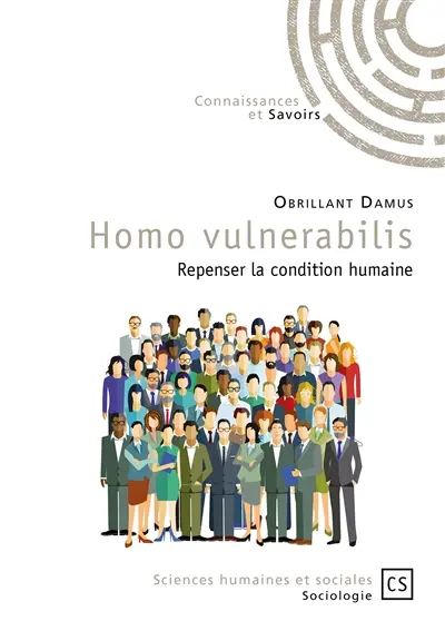 Homo vulnerabilis : repenser la condition humaine