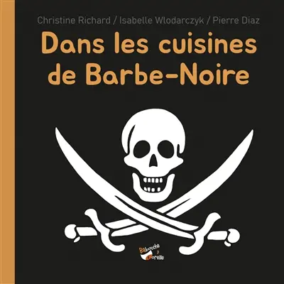 Dans les cuisines de Barbe-Noire