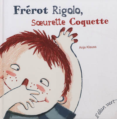 Frérot rigolo, soeurette coquette