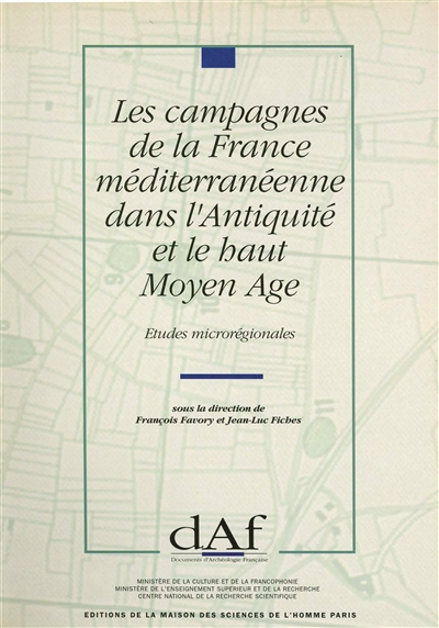 Les Campagnes de la France méditerranéenne dans l'Antiquité et le haut Moyen Age : études microrégionales