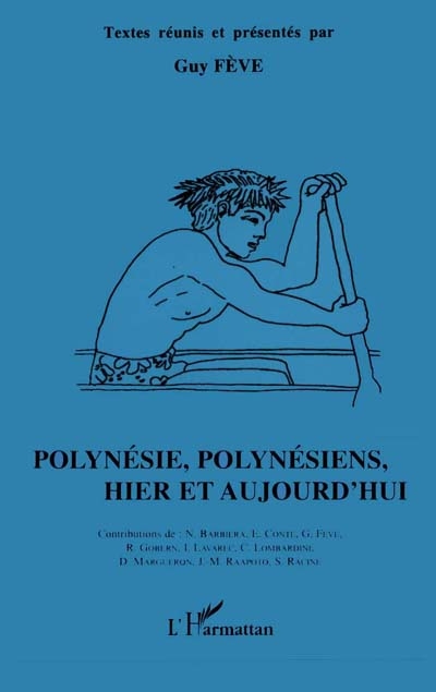 Polynésie, Polynésiens hier et aujourd'hui
