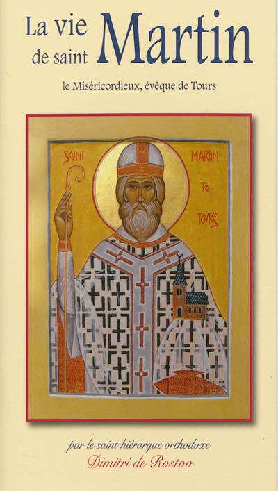 La vie de saint Martin le miséricordieux, évêque de Tours