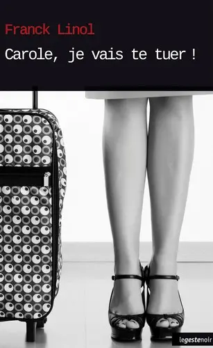 Carole, je vais te tuer !